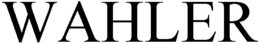WAHLER trademark