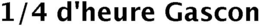 1/4 D'HEURE GASCON trademark