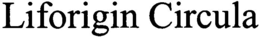 LIFORIGIN CIRCULA trademark