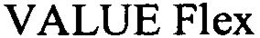 VALUE FLEX trademark