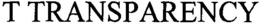 T TRANSPARENCY trademark