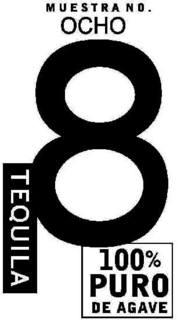 MUESTRA NO. OCHO 8 TEQUILA 100% PURO DE AGAVE trademark