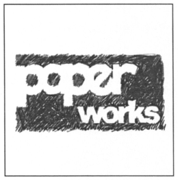 PAPER WORKS trademark