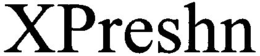 XPRESHN trademark