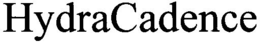 HYDRACADENCE trademark