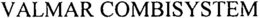 VALMAR COMBISYSTEM trademark