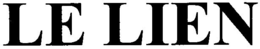 LE LIEN trademark