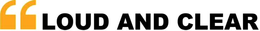 LOUD AND CLEAR trademark