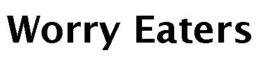 WORRY EATERS trademark