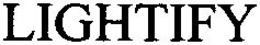 LIGHTIFY trademark