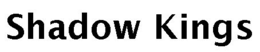 SHADOW KINGS trademark
