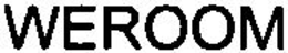 WEROOM trademark