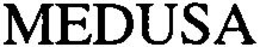 MEDUSA trademark