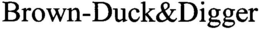 BROWN-DUCK&DIGGER trademark