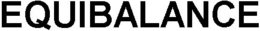 EQUIBALANCE trademark