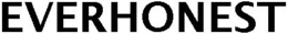 EVERHONEST trademark