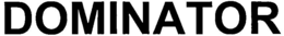 DOMINATOR trademark