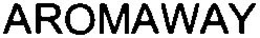 AROMAWAY trademark