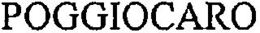 POGGIOCARO trademark