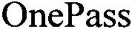 ONEPASS trademark