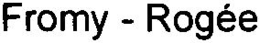 FROMY - ROGÉE trademark
