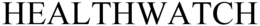 HEALTHWATCH trademark