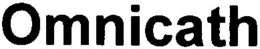 OMNICATH trademark