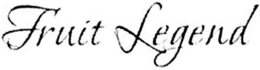 FRUIT LEGEND trademark