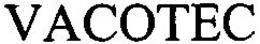VACOTEC trademark