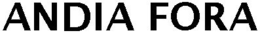 ANDIA FORA trademark