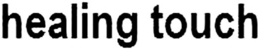 HEALING TOUCH trademark
