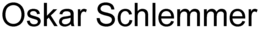 OSKAR SCHLEMMER trademark