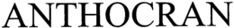 ANTHOCRAN trademark