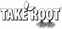 TAKE ROOT trademark
