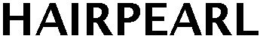 HAIRPEARL trademark