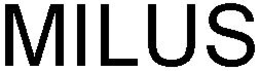 MILUS trademark