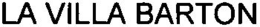 LA VILLA BARTON trademark