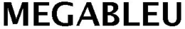 MEGABLEU trademark