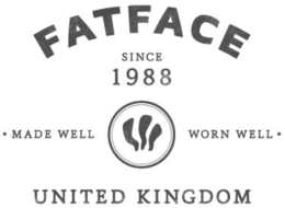 FATFACE SINCE 1988 · MADE WELL WORN WELL · UNITED KINGDOM trademark