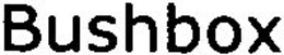 BUSHBOX trademark