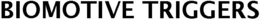 BIOMOTIVE TRIGGERS trademark