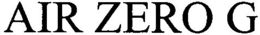 AIR ZERO G trademark