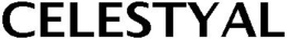 CELESTYAL trademark