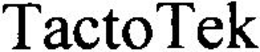 TACTOTEK trademark