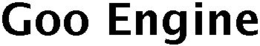 GOO ENGINE trademark