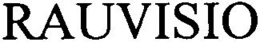 RAUVISIO trademark