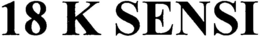 18 K SENSI trademark