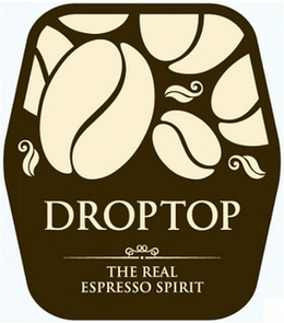 DROPTOP THE REAL ESPRESSO SPIRIT trademark