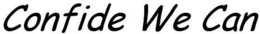 CONFIDE WE CAN trademark