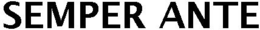 SEMPER ANTE trademark